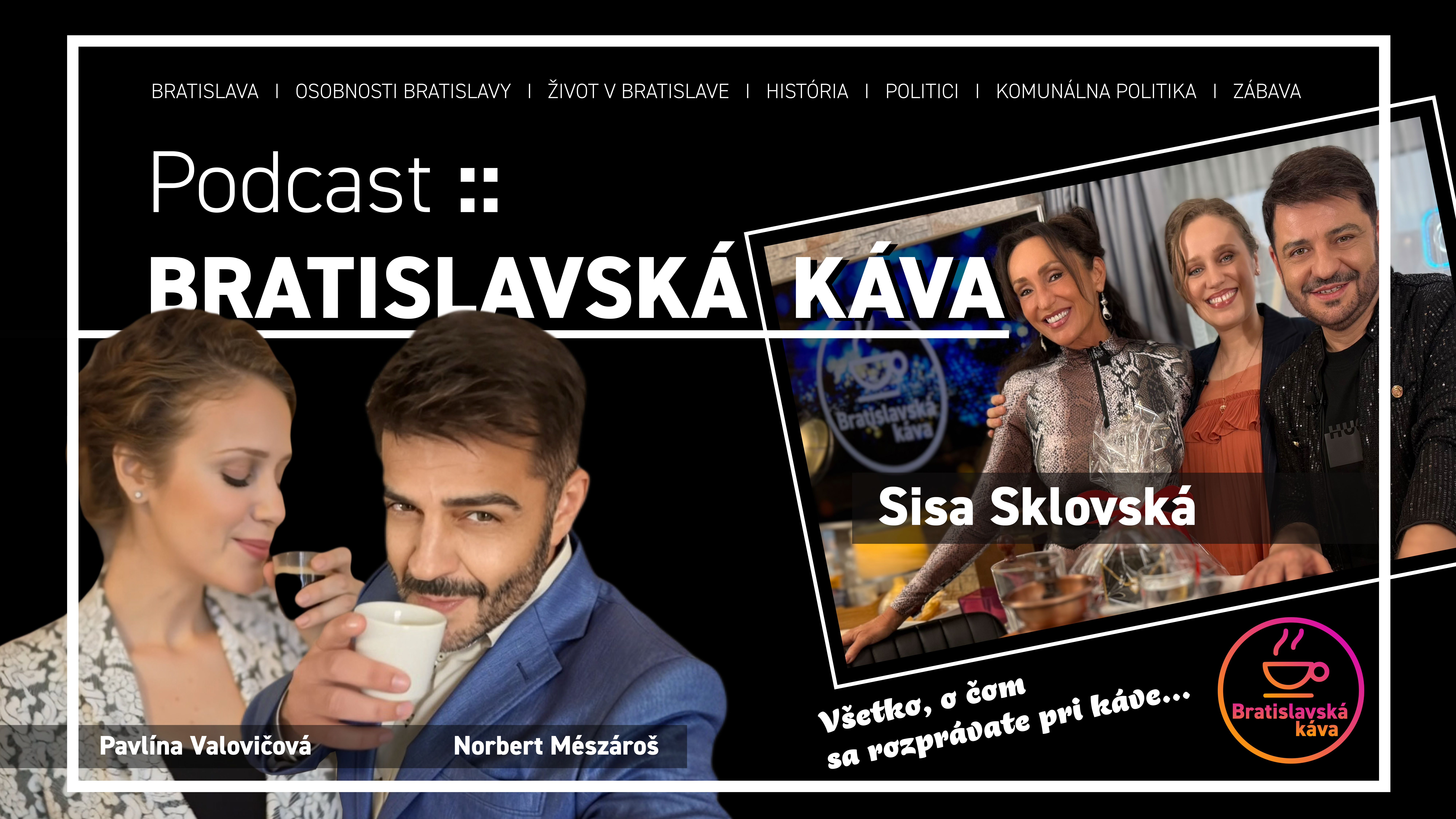 SISA SKLOVSKÁ – epizóda podcastu Bratislavská káva